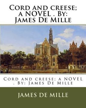 portada Cord and creese; a NOVEL . By: James De Mille (en Inglés)
