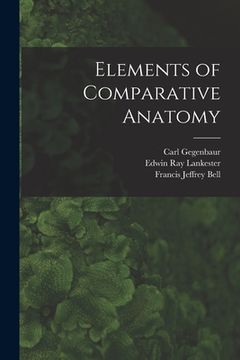 portada Elements of Comparative Anatomy (en Inglés)