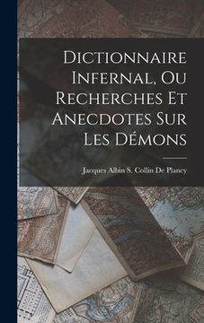 portada Dictionnaire Infernal, Ou Recherches Et Anecdotes Sur Les Démons