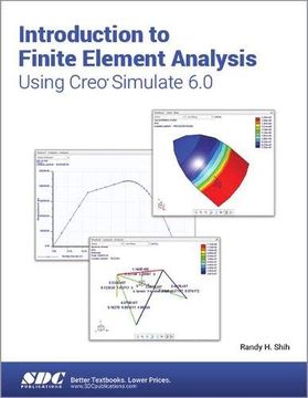 portada Introduction to Finite Element Analysis Using Creo Simulate 6. 0 (en Inglés)