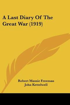 portada a last diary of the great war (1919) (en Inglés)