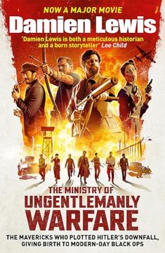 portada The Ministry of Ungentlemanly Warfare: Now a Major guy Ritchie Film