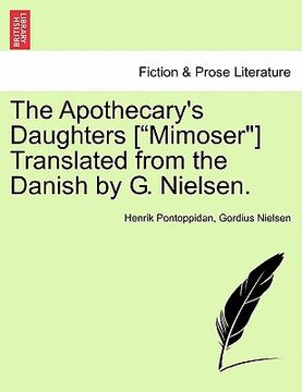 portada the apothecary's daughters ["mimoser"] translated from the danish by g. nielsen. (en Inglés)