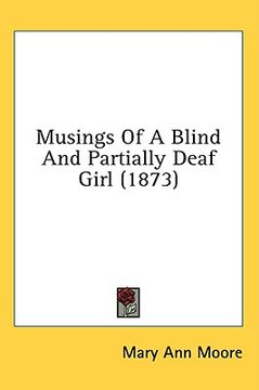 portada musings of a blind and partially deaf girl (1873) (en Inglés)