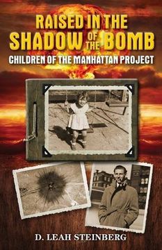portada Raised in the Shadow of the Bomb: Children of the Manhattan Project
