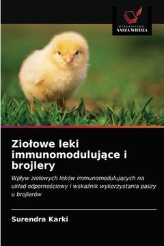 portada Ziolowe leki immunomodulujące i brojlery (en Polaco)