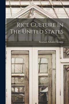portada Rice Culture In The United States (en Inglés)