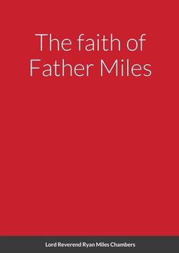 portada The faith of Father Miles (en Inglés)