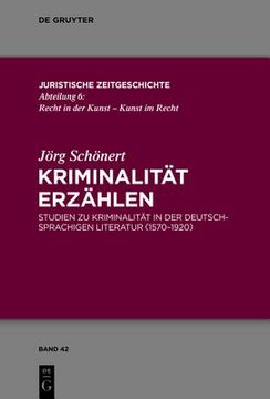portada Kriminalitã â¤t Erzã Â¤Hlen (Juristische Zeitgeschichte / Abteilung 6) (German Edition) [Hardcover ] (en Alemán)
