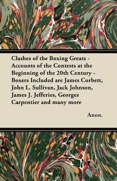 portada clashes of the boxing greats - accounts of the contests at the beginning of the 20th century - boxers included are james corbett, john l. sullivan, ja (in English)