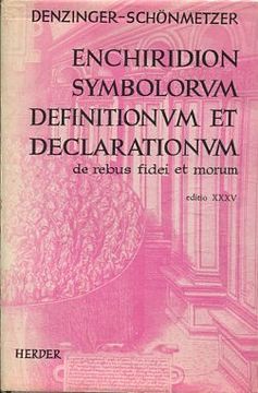 portada ENCHIRIDION SYMBOLORUM. DEFINITIONUM ET DECLARATIONUM DE REBUS FIDEI ET MORUM.