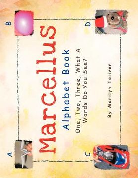 portada marcellus alphabet book: one, two, three what a words do you see? (en Inglés)