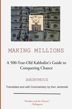 portada Making Millions: A 500-year-old Kabbalist's Guide to Conquering Chance