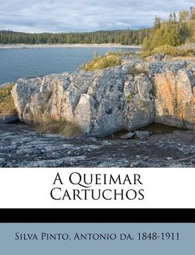 portada A Queimar Cartuchos (in Portuguese)