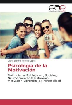portada Psicología de la Motivación: Motivaciones Fisiológicas y Sociales, Neurociencia de la Motivación, Motivación, Aprendizaje y Personalidad (Spanish Edition)