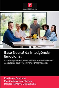portada Base Neural da Inteligência Emocional: A Liderança Primal e o Quociente Emocional são os Condutores Ocultos do Grande Desempenho?