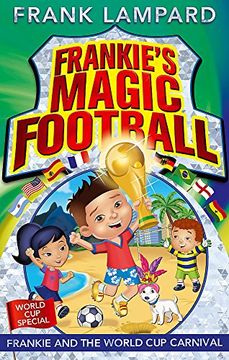 portada Frankie and the World Cup Carnival: Book 6 (Frankie's Magic Football)