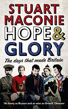 portada hope & glory: the days that made britain (in English)