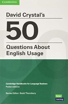 portada David Crystal'S 50 Questions About English Usage. Student'S Book Without Answers English for Spanish Speakers. (Cambridge Handbooks for Language Teachers) (en Inglés)