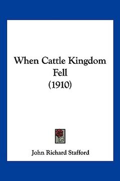 portada when cattle kingdom fell (1910)