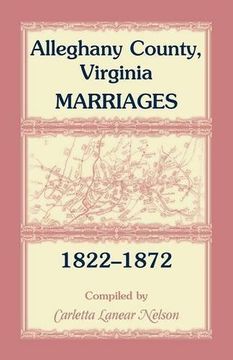 portada Alleghany County, Virginia, Marriages, 1822-1872