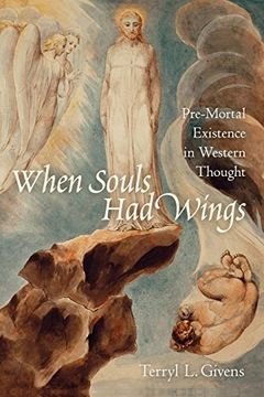 portada When Souls had Wings: Pre-Mortal Existence in Western Thought (en Inglés)