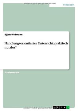portada Handlungsorientierter Unterricht: praktisch nutzlos? (German Edition)