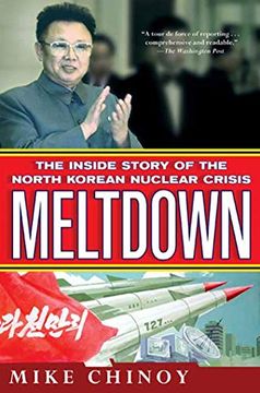 portada Meltdown: The Inside Story of the North Korean Nuclear Crisis (en Inglés)