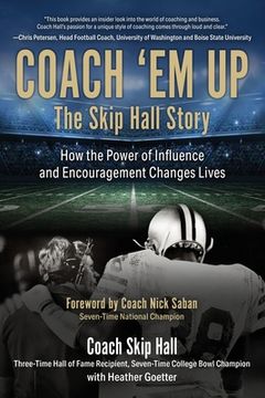 portada Coach 'Em Up: The Skip Hall Story (in English)
