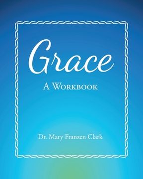 portada Grace: A Workbook (in English)