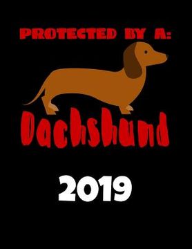 portada Kalender 2019: Du Bist Herrchen / Frauchen / Hundeliebhaber Eines Dachshundes / Dackels ALS Jaghund Oder ALS Schosshund? Der Perfekte (en Alemán)