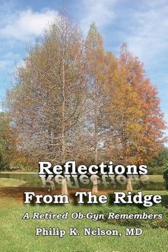 portada Reflections From The Ridge: A Retired Ob-Gyn Remembers (en Inglés)
