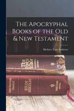 portada The Apocryphal Books of the Old & New Testament (en Inglés)