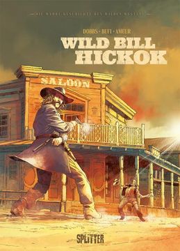 portada Die Wahre Geschichte des Wilden Westens: Wild Bill Hickok (en Alemán)