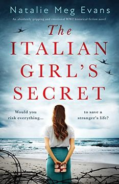 portada The Italian Girl'S Secret: An Absolutely Gripping and Emotional ww2 Historical Fiction Novel (en Inglés)