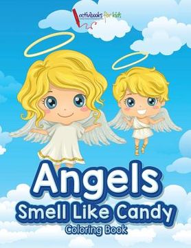 portada Angels Smell Like Candy Coloring Book (en Inglés)