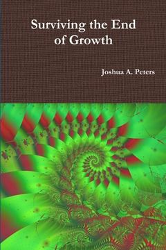 portada Surviving the End of Growth (en Inglés)