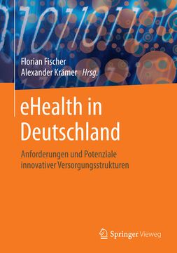 portada Ehealth in Deutschland: Anforderungen und Potenziale Innovativer Versorgungsstrukturen (in German)