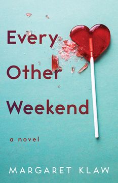 portada Every Other Weekend: A Novel (en Inglés)