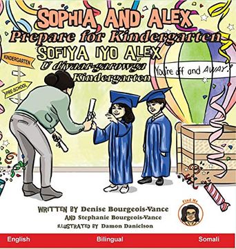portada Sophia and Alex Prepare for Kindergarten: Sofiya iyo Alex u Diyaar-Garowga Kindergarten (11) (Sophia and Alex (in Somalí)