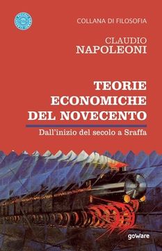 portada Teorie economiche del Novecento. Dall'inizio del secolo a Sraffa (in Italian)