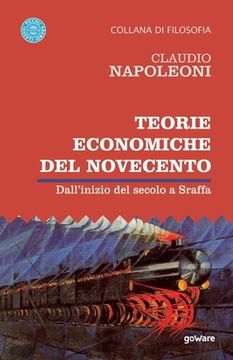 portada Teorie economiche del Novecento. Dall'inizio del secolo a Sraffa (en Italiano)