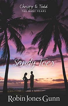 portada Sandy Toes, Christy & Todd The Baby Years Book 1 (in English)