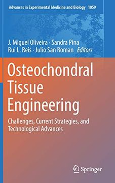 portada Osteochondral Tissue Engineering: Challenges, Current Strategies, and Technological Advances (Advances in Experimental Medicine and Biology) 