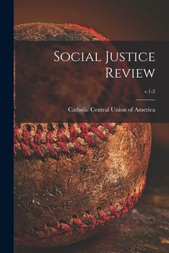portada Social Justice Review; v.1-2 (in English)