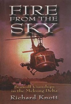 portada Fire From the Sky: Seawolf Gunships in the Mekong Delta (en Inglés)