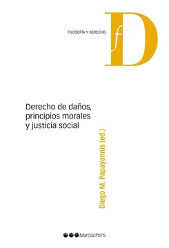 portada Derecho de Daños, Principios Morales y Justicia Social (in Spanish)