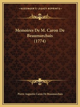 portada Memoires De M. Caron De Beaumarchais (1774) (en Francés)