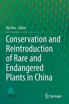 portada Conservation and Reintroduction of Rare and Endangered Plants in China (en Inglés)