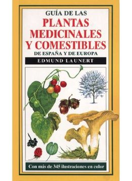 portada Guia Plantas Medicinales y Comestibles (Guias del Naturalista-Plantas Medicinales, Hierbas y Herboristería)